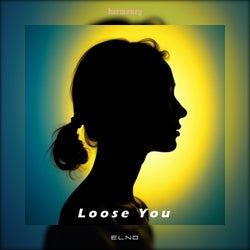 Loose You