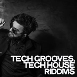 Tech Grooves (Tech House Riddms)