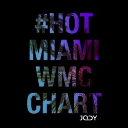 JODY's hot Miami WMC chart