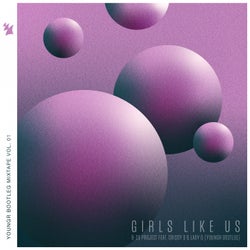 Girls Like Us - Youngr Bootleg