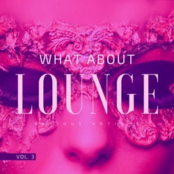 What About Lounge, Vol. 3