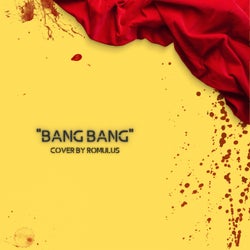 Bang Bang (Cover by Romulus)