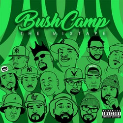 DJ Sammy B Presents BushCamp - The Mixtape