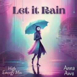 Let It Rain (High-Energy Version)