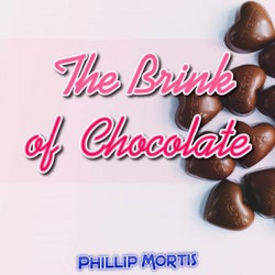 The Brink of Chocolate