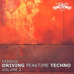 Famous Driving Peaktime Techno, Vol. 2