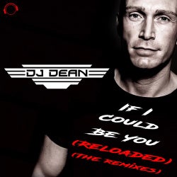 If I Could Be You (Reloaded) [The Remixes]