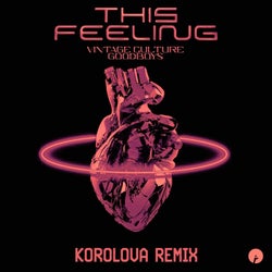 This Feeling - Korolova Remix