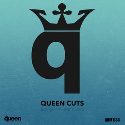 Queen Cuts: Big Room Anthems, Vol. 5 - Big Room Anthems