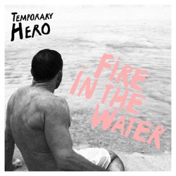 Fire In The Water