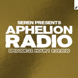 Aphelion Radio 032 - Hour 1 (August 24, 2020)