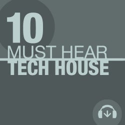 10 Must Hear Tech House Week 27