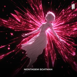 MONTAGEM SCATMAN