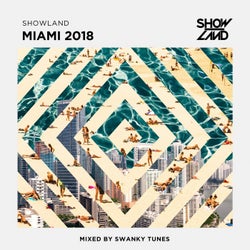 Showland - Miami 2018 - Mixed by Swanky Tunes