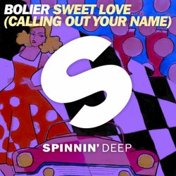 Sweet Love (Calling Out Your Name) [Extended Mix]