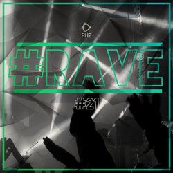 #rave #21