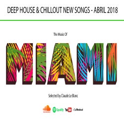 THE MUSIC OF MIAMI - Deep House - Abril 2018