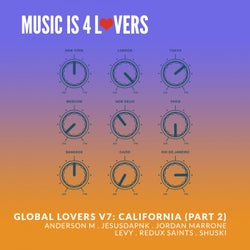 Global Lovers V7: California (Part 2)