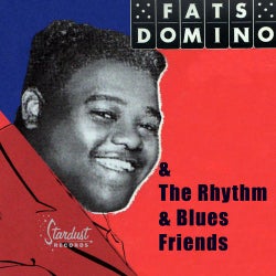 Fats Domino & The Rhythm & Blues Friends (Disc 1)