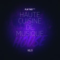 Haute Cuisine De Musique House, Vol.11