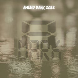 Amend Dark 2022