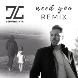 Need You (Septuaginta Remix)