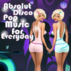 Absolut Disco Pop - Music for Everyday