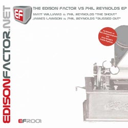 The Edison Factor vs Phil Reynolds EP
