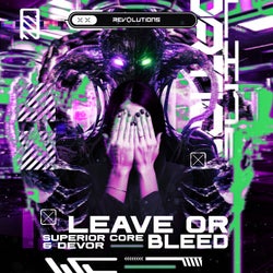 Leave Or Bleed