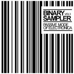 Binary Sampler, Vol. 3: Passive Mode Of Electronica