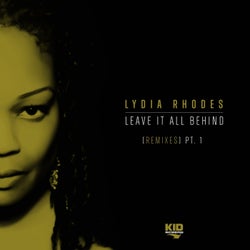 Leave It All Behind, Pt. 1 (Remixes)