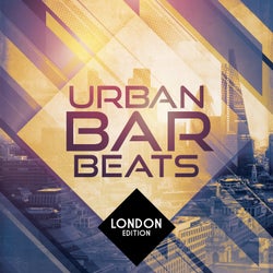 Urban Bar Beats - London Edition