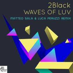 Waves of Luv (Luca Peruzzi & Matteo Sala Remix)