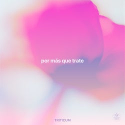 Por Más Que Trate