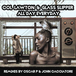 All Day Everyday (Oscar P, John Cacciatore Remixes)