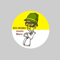 Big Mama Meets Manu