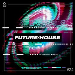 Future/House #24