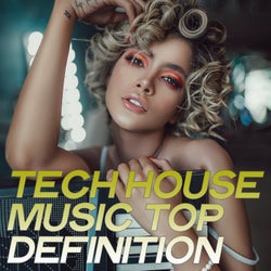 Tech House Music Top Definition