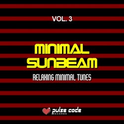 Minimal Sunbeam, Vol. 3 (Relaxing Minimal Tunes)
