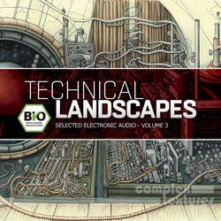 Technical Landscapes - Selected Electronic Audio, Vol. 3