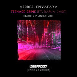 Teenage Crime (Extended Mix) - Francis Mercier Edit