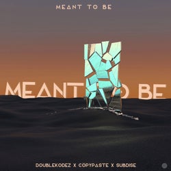 Meant to Be (Extended Mix)
