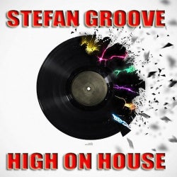 High On House (Stefan Groove Remix)