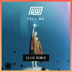 Tell Me (Ellis Remix)