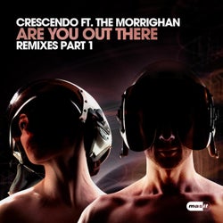 Are You Out There? (feat. The Morrighan) [Remixes, Pt. 1]