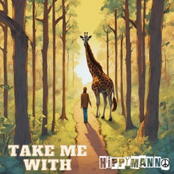 Take Me With