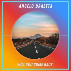 Will You Come Back