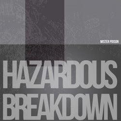 Hazardous Breakdown