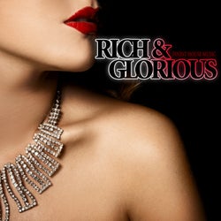 Rich & Glorious - Finest House Music