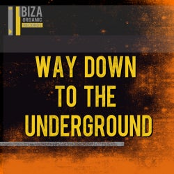 Way Down to the underground